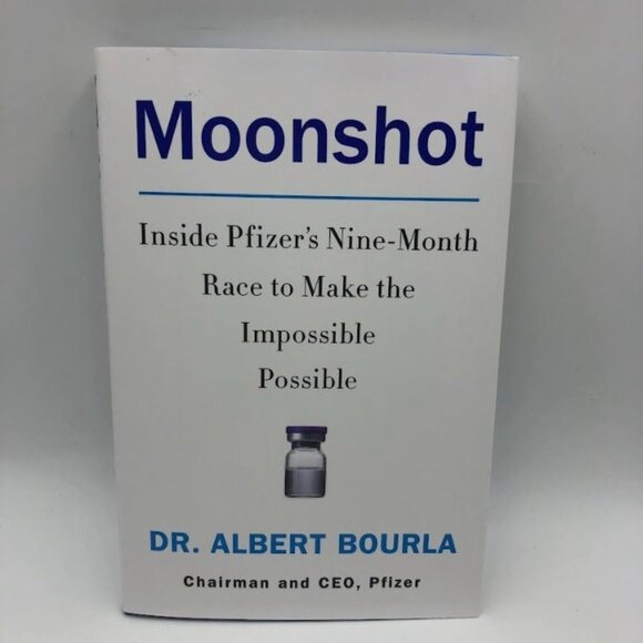 Moonshot Inside Pfizer's Nine Month Race to Make The Impossible Possible Book - Picture 1 of 10